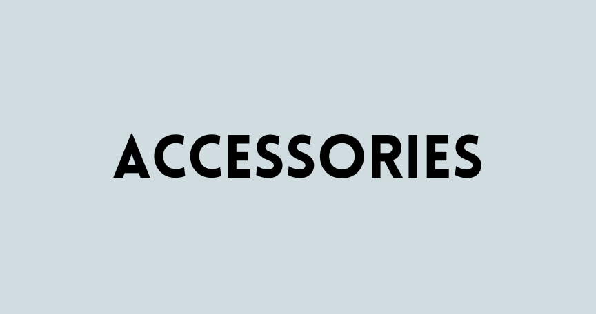 Accessories